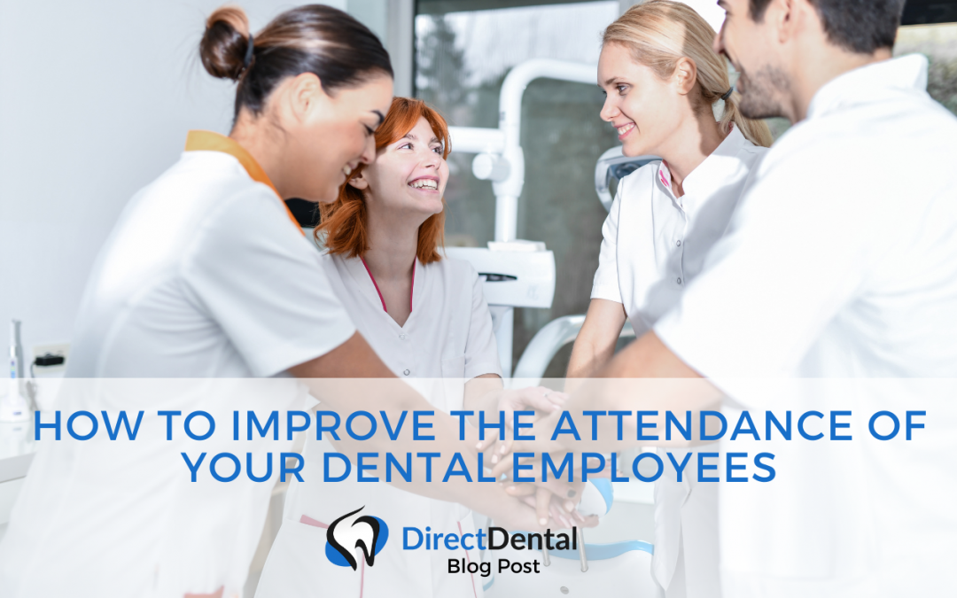 How to improve the attendance of your dental employees
