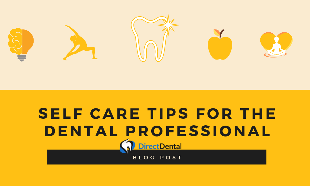 self-care-tips-for-the-dental-professional-directdental