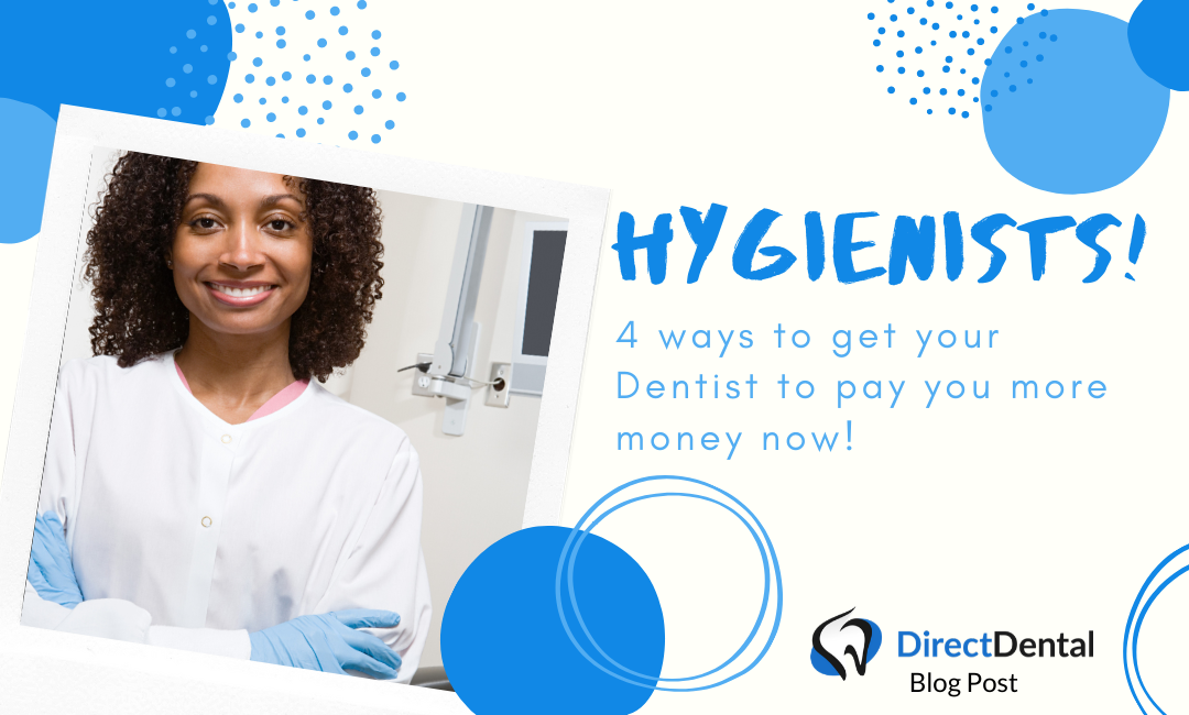 4 Ways to Get Your Dentist to Pay You More Money Now!