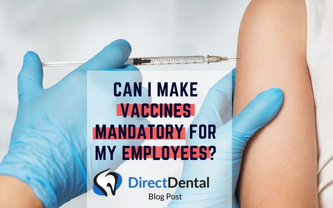 Can I Make Vaccines Mandatory for My Employees?