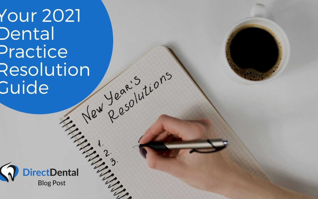 Your 2021 Dental Practice Resolution Guide