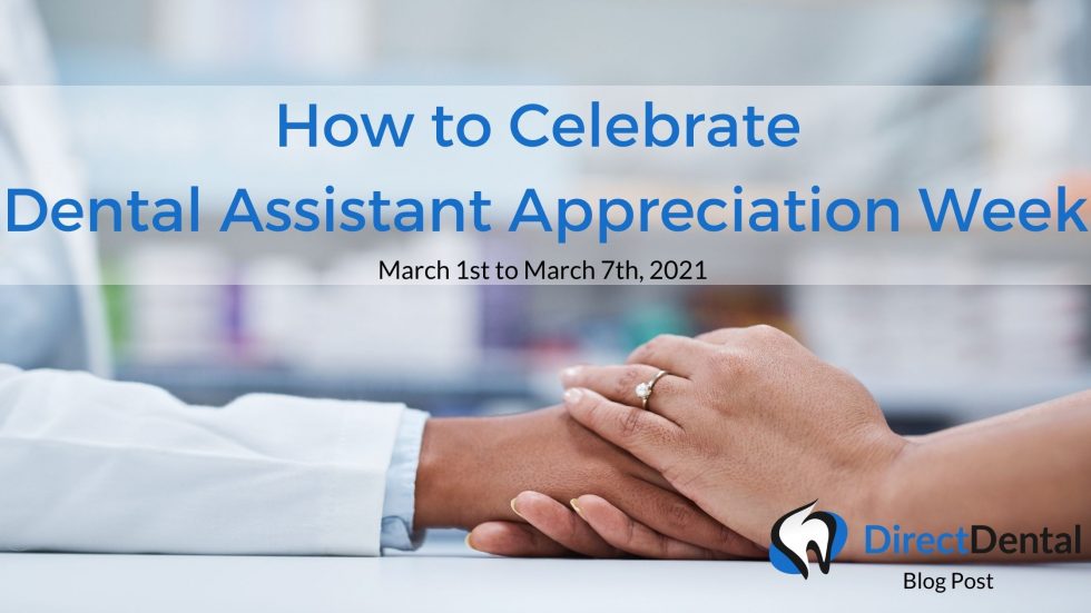 How to Celebrate Dental Assistant Appreciation Week DirectDental