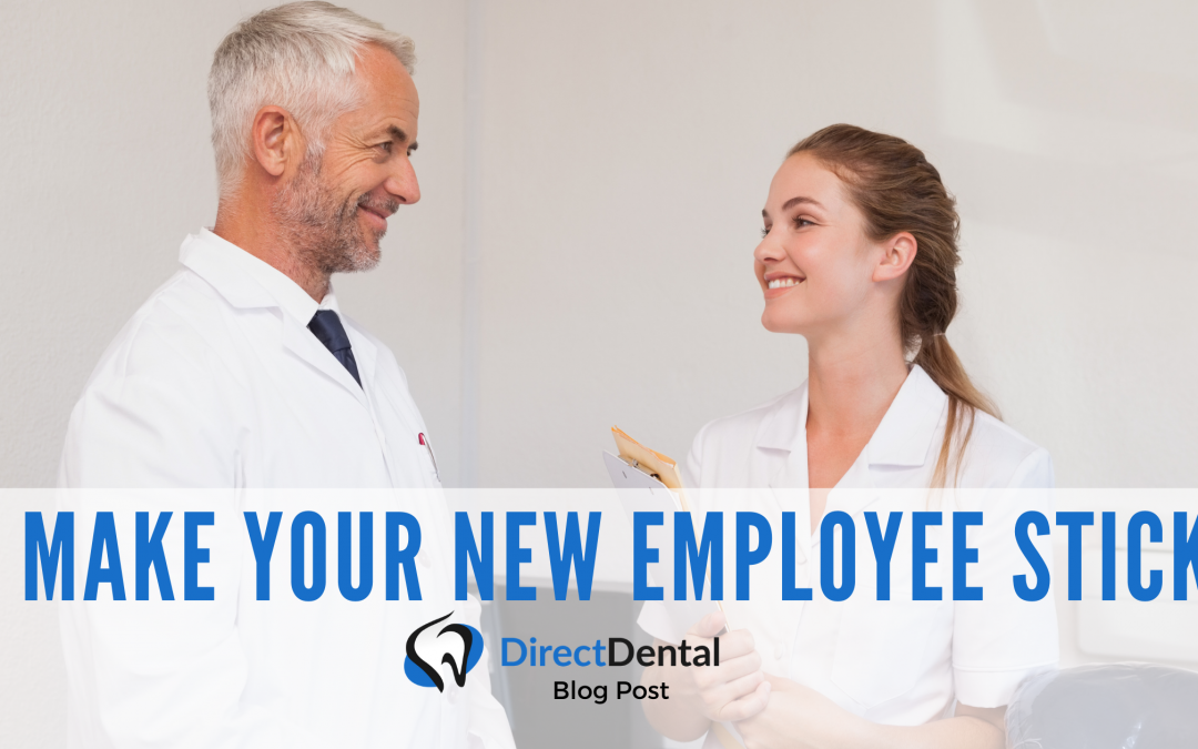 Make Your New Dental Employee Stick