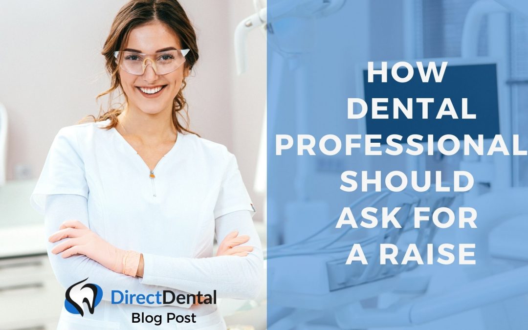 How Dental Professionals Should Ask for a Raise