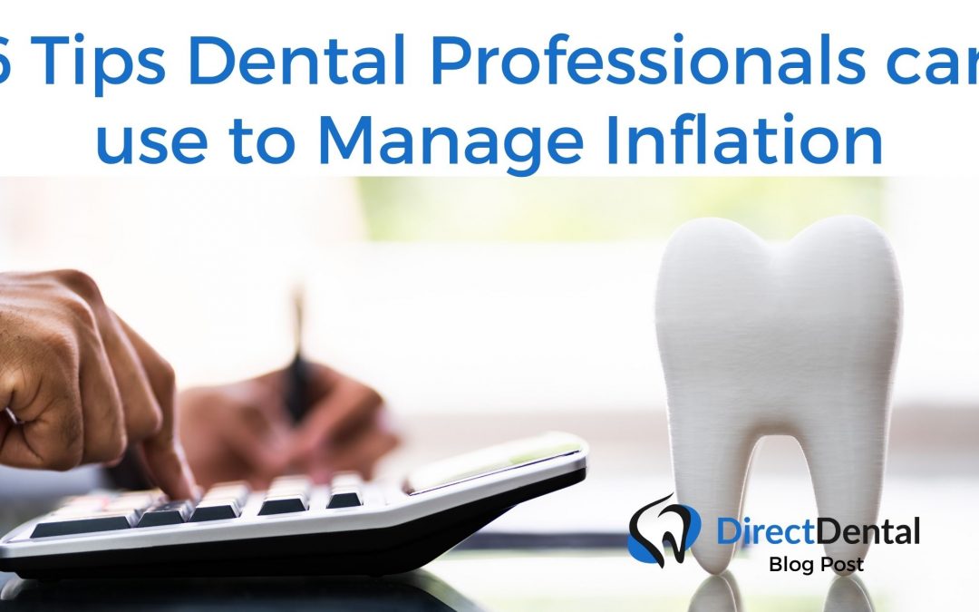 6 Tips Dental Professionals can use to Manage Inflation