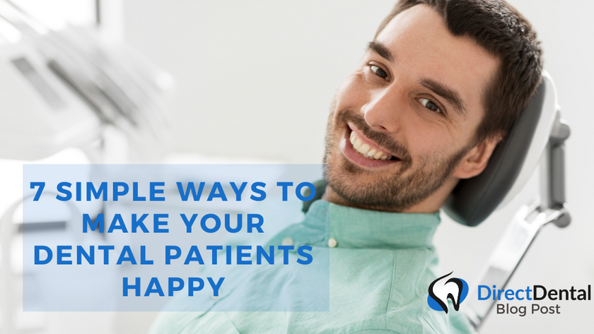 7 Simple Ways to Make Your Dental Patients Happy