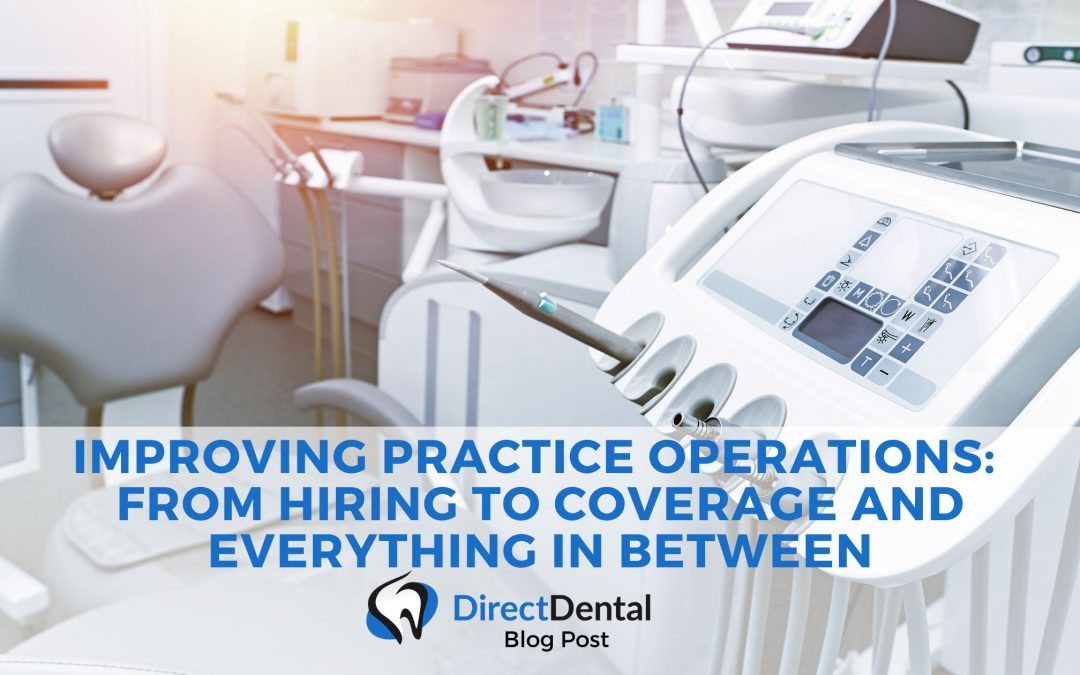 Improving Practice Operations: From Hiring to Coverage and Everything in Between