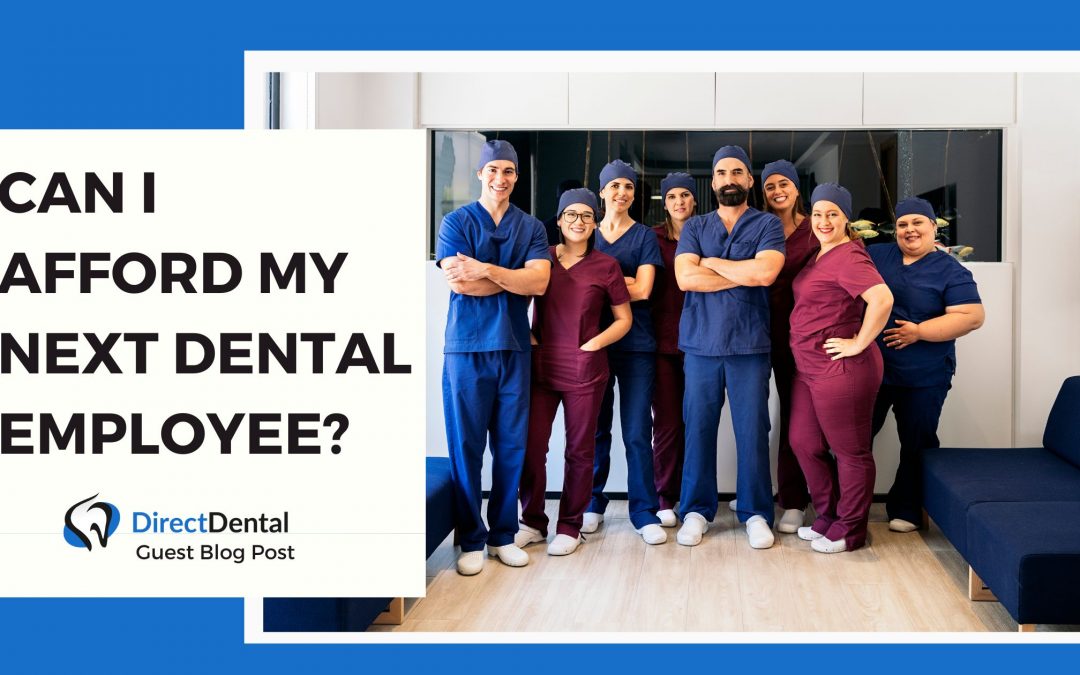 Can I Afford My Next Dental Employee?