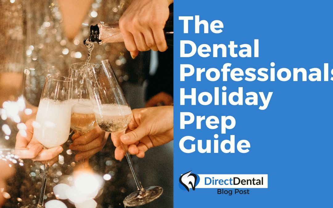 The Dental Professionals Holiday Prep Guide