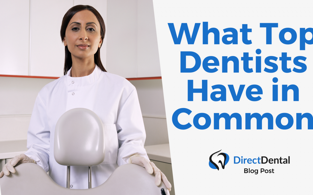 What Top Dentists have in Common
