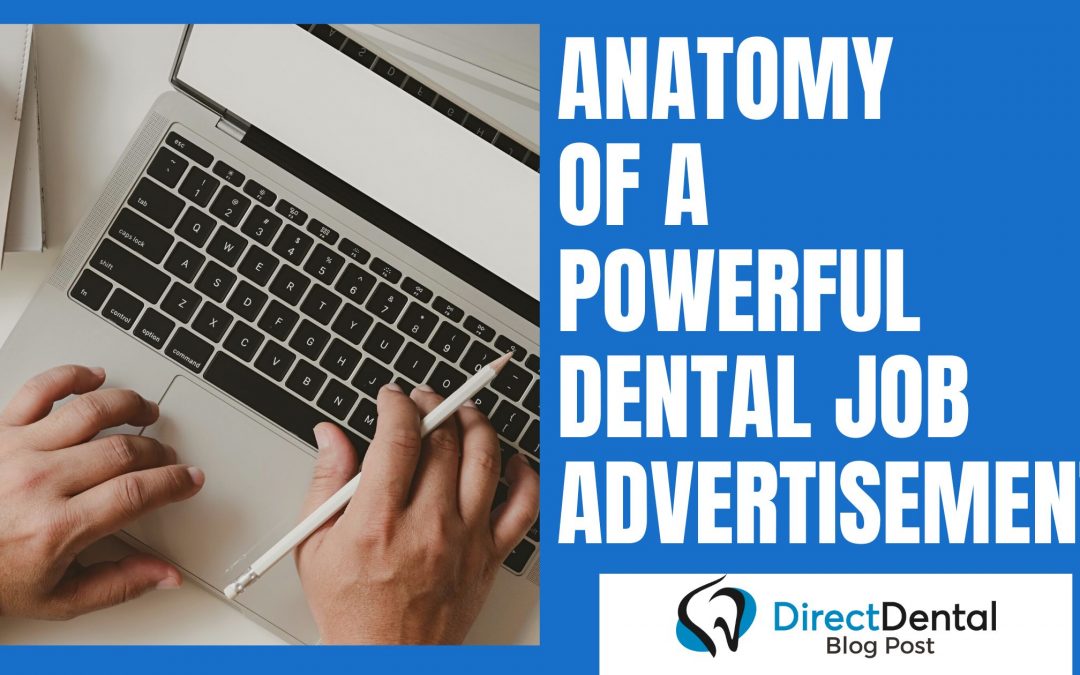Anatomy of a Powerful Dental Job Advertisement